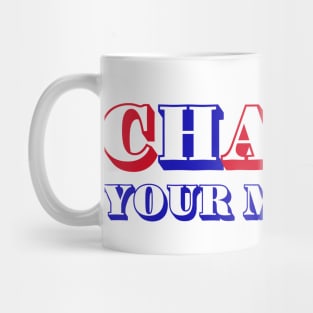 Can change your mindset Mug